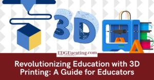 3D Printing Guide for Educators